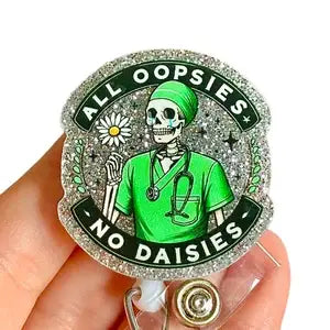 All Oopsies no Daisies - Glitter Medical Badge Reel Holder : Alligator clip