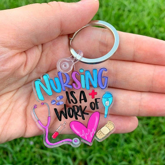 Nursing Is A Work Of Heart Acrylic Keychain