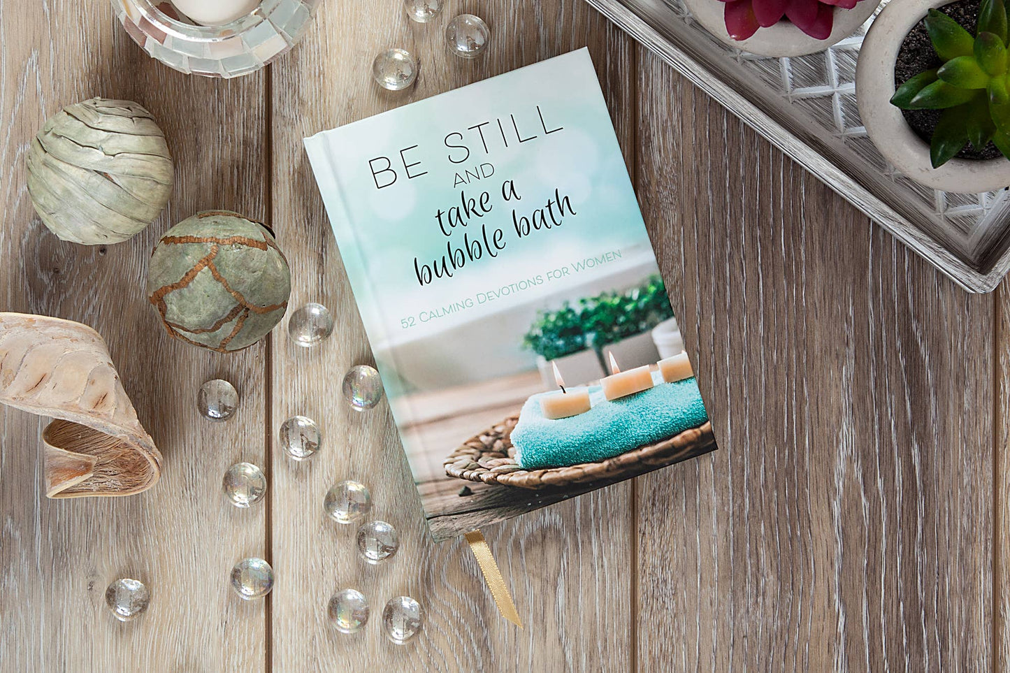 Be Still and Take a Bubble Bath (Women's Devotional, HC)