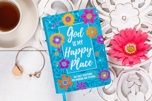 God Is My Happy Place (Morning & Evening Devotional)