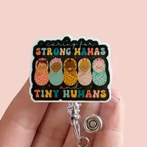   Labor and Delivery Tiny Humans Badge Reel Holder    : Alligator clip