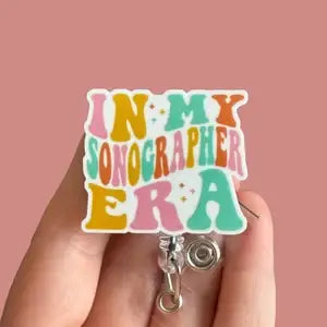 In My Sonographer Era-  Medical Badge Reel Holder    : Alligator clip