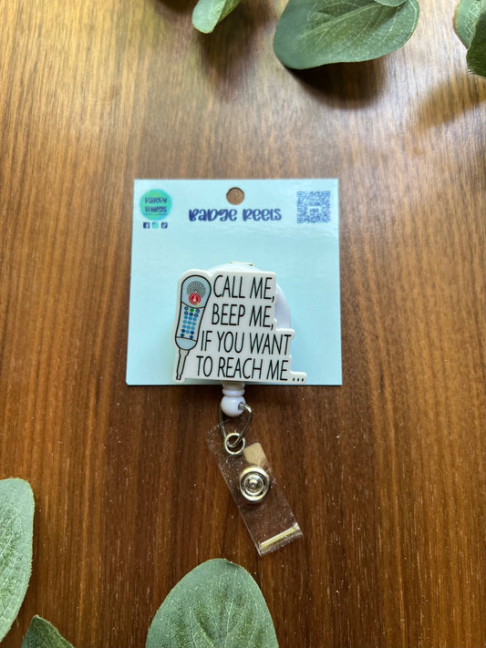 Call Me, Beep Me... Badge Reel